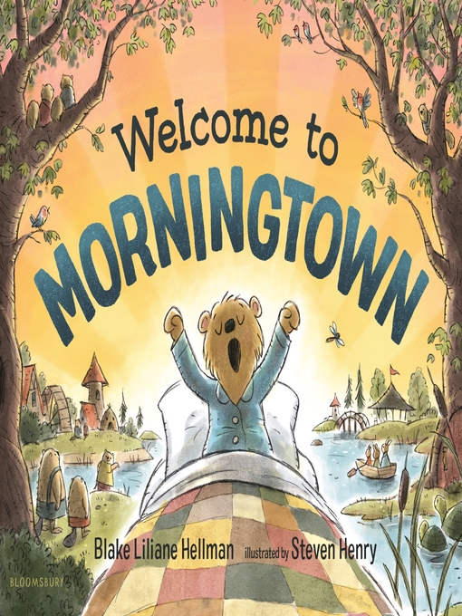 Title details for Welcome to Morningtown by Blake Liliane Hellman - Available